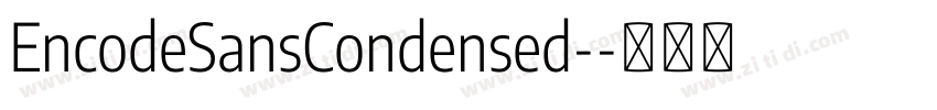 EncodeSansCondensed-字体转换