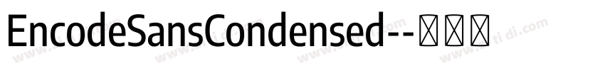 EncodeSansCondensed-字体转换