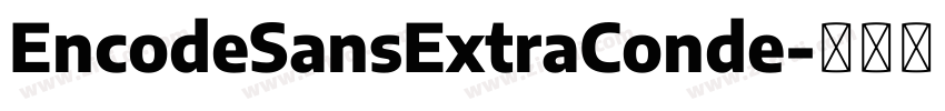 EncodeSansExtraConde字体转换
