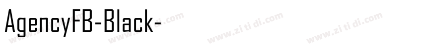 AgencyFB-Black字体转换 AgencyFB-Black字体转换