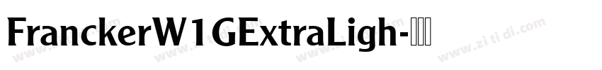 FranckerW1GExtraLigh字体转换
