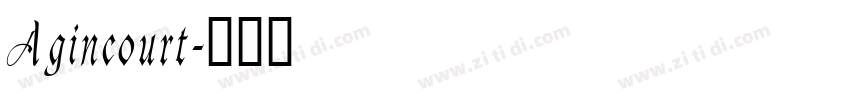 Agincourt字体转换