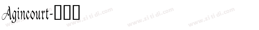 Agincourt字体转换