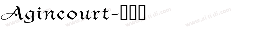 Agincourt字体转换