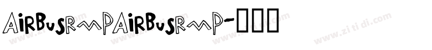 AirbusRMPAirbusRMP字体转换