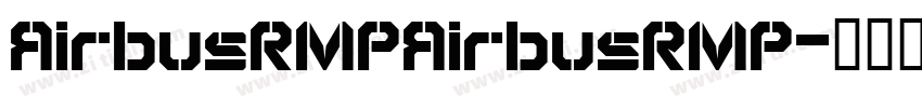 AirbusRMPAirbusRMP字体转换