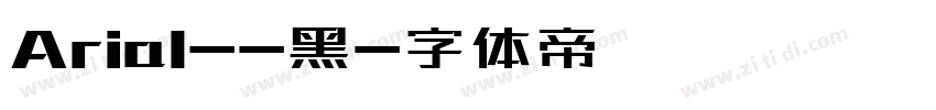 Arial--黑字体转换