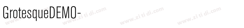 GrotesqueDEMO字体转换