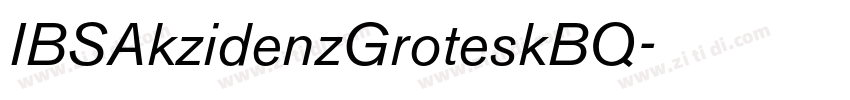 IBSAkzidenzGroteskBQ字体转换