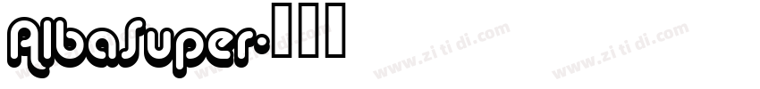 AlbaSuper字体转换