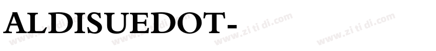 ALDISUEDOT字体转换