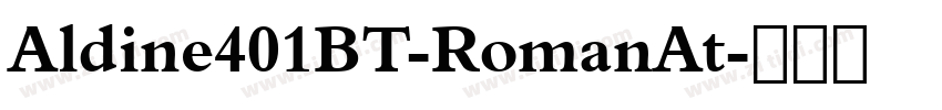 Aldine401BT-RomanAt字体转换