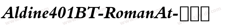 Aldine401BT-RomanAt字体转换