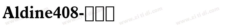 Aldine408字体转换