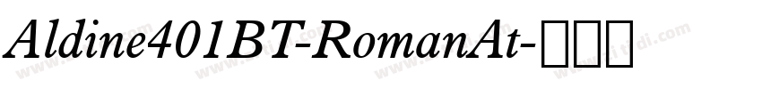 Aldine401BT-RomanAt字体转换