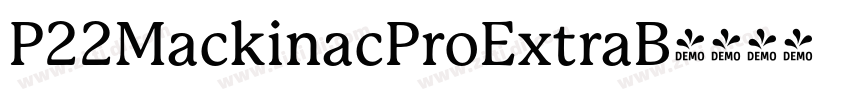 P22MackinacProExtraB字体转换
