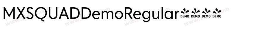 MXSQUADDemoRegular字体转换