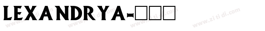 Lexandrya字体转换