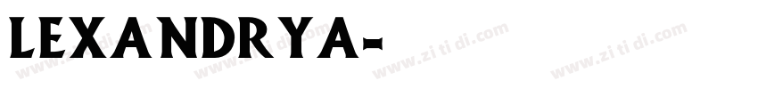 Lexandrya字体转换