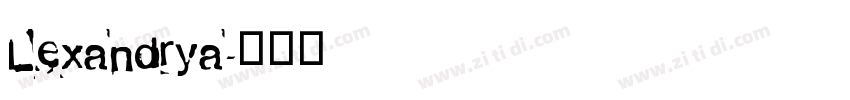 Lexandrya字体转换