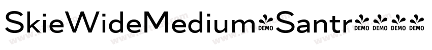 SkieWideMedium和Santr字体转换