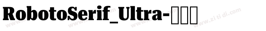 RobotoSerif_Ultra字体转换