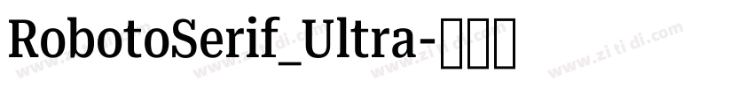 RobotoSerif_Ultra字体转换