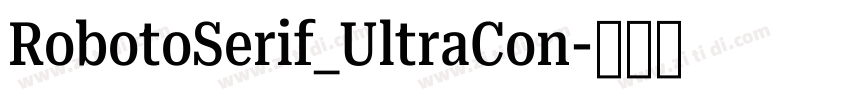 RobotoSerif_UltraCon字体转换