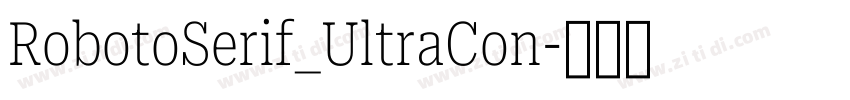 RobotoSerif_UltraCon字体转换