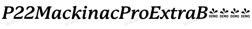 P22MackinacProExtraB字体转换