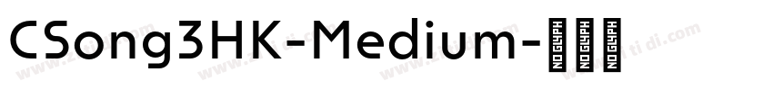 CSong3HK-Medium字体转换