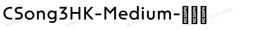 CSong3HK-Medium字体转换