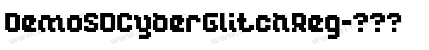 DemoSDCyberGlitchReg字体转换