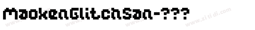 MaokenGlitchSan字体转换