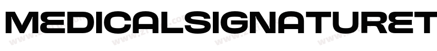 MedicalSignaturettf字体转换