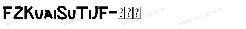 FZKuaiSuTiJF字体转换