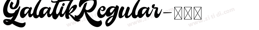 GalatikRegular字体转换