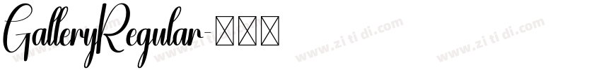 GalleryRegular字体转换 GalleryRegular字体转换