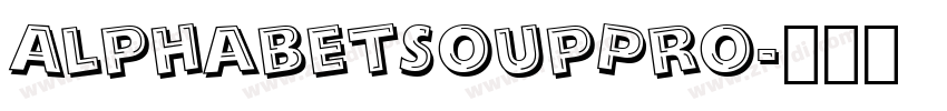 AlphabetSoupPro字体转换 AlphabetSoupPro字体转换