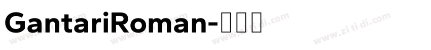 GantariRoman字体转换