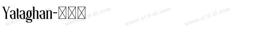 Yataghan字体转换