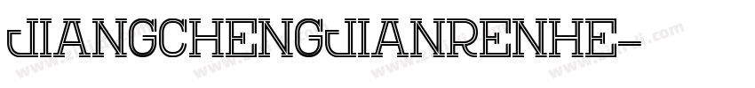 JiangChengJianRenHe字体转换