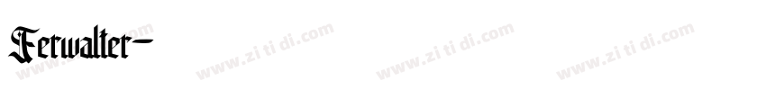 Ferwalter字体转换