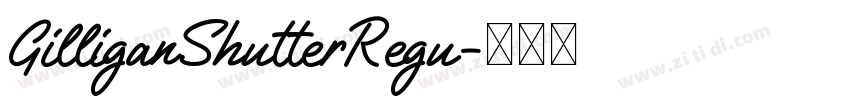 GilliganShutterRegu字体转换