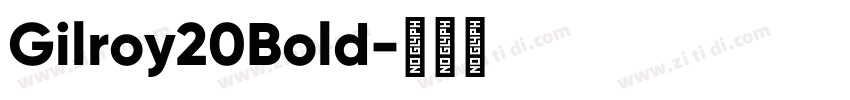 Gilroy20Bold字体转换