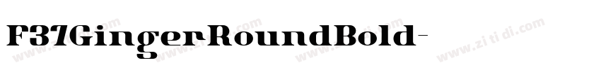 F37GingerRoundBold字体转换