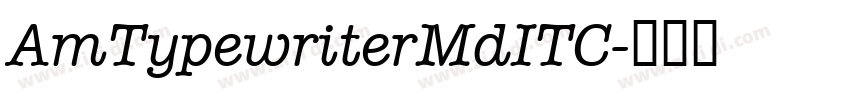 AmTypewriterMdITC字体转换