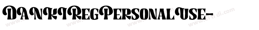 DANKIRegPersonalUse字体转换 DANKIRegPersonalUse字体转换