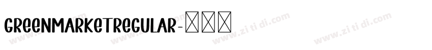 GreenMarketRegular字体转换
