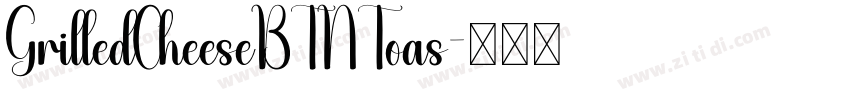 GrilledCheeseBTNToas字体转换